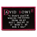 David Bowie Quote Rock Band Patch